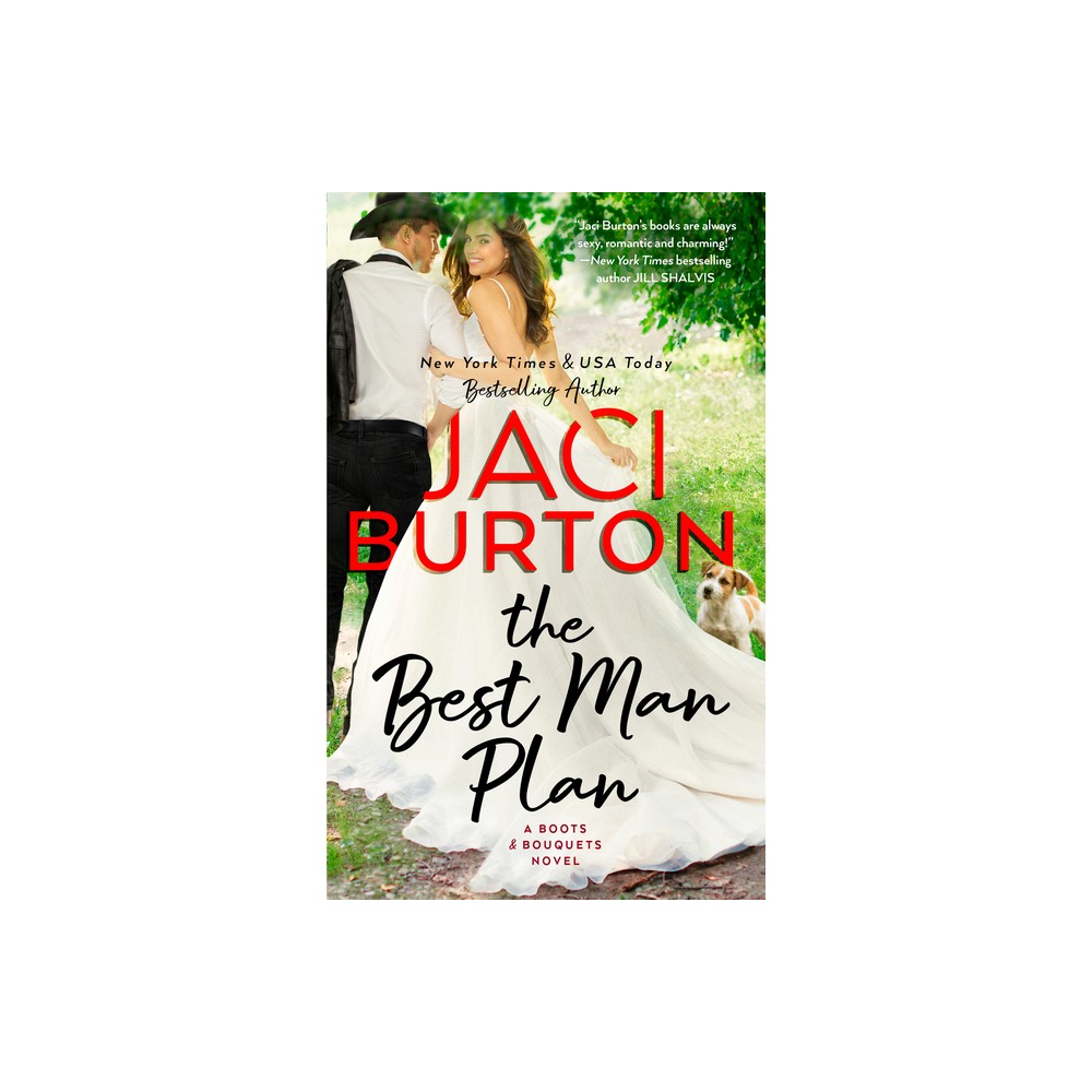 The Best Man Plan - (A Boots and Bouquets Novel) by Jaci Burton (Paperback)