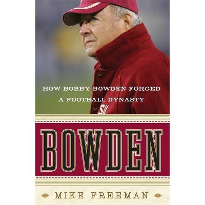 Bowden - by  Mike Freeman (Paperback)