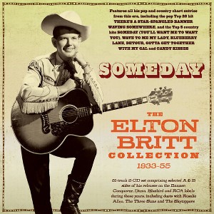 Elton Britt - Someday: The Elton Britt Collection 1933-55 (CD) - 1 of 1