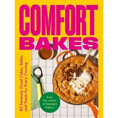 Comfort Bakes - by  George Hepher (Hardcover)