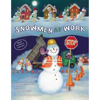 Snowmen at Work - by Caralyn Buehner