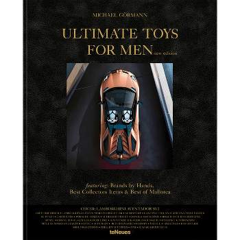 Ultimate Toys for Men, New Edition - by  Michael Görmann (Hardcover)