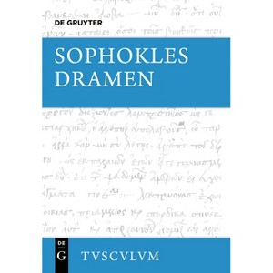 Dramen - (Sammlung Tusculum) 5th Edition,Annotated by  Sophokles (Hardcover) - 1 of 1