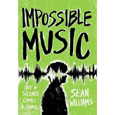 Impossible Music - by  Sean Williams (Hardcover)