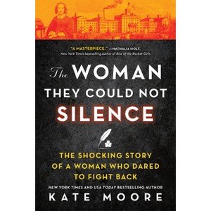 The Woman They Could Not Silence - by  Kate Moore (Paperback) - 1 of 1