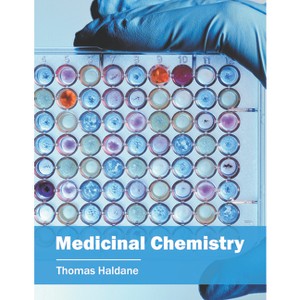 Medicinal Chemistry - by  Thomas Haldane (Hardcover) - 1 of 1