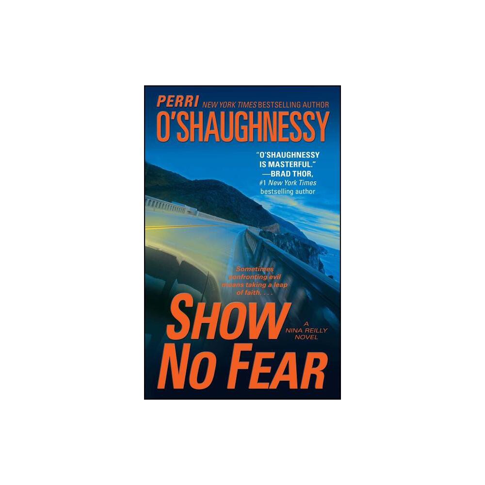 Show No Fear - by Perri OShaughnessy (Paperback)