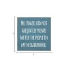 Slickblue Funny Mr. Rogers Quote Wood Sign – 7x7 Solid Pine Plaque – Rustic Home Décor, Multiple Color Options - 3 of 3