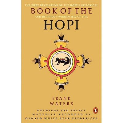 The Book of the Hopi - by  Frank Waters (Paperback)