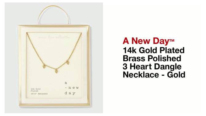 14k Gold Plated Brass Polished 3 Heart Dangle Necklace - A New Day&#8482; Gold, 2 of 6, play video