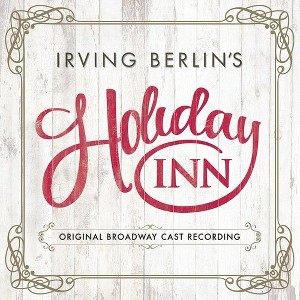 Irving Berlin - Irving Berlin's Holiday Inn (Original Broadway Cast Recording) (CD) - 1 of 1