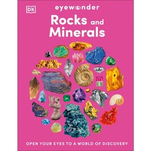 Eyewonder Rocks and Minerals - (Eye Wonder) by  DK (Hardcover) - 1 of 1