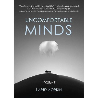 Uncomfortable Minds - by  Larry Sorkin (Paperback)