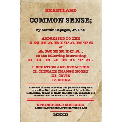 Heartland Common Sense - by  Martin Capages (Paperback)