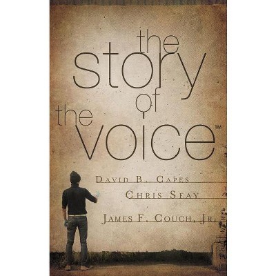 The Story of the Voice - by  David Capes (Paperback)