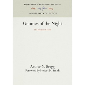 Gnomes of the Night - (Anniversary Collection) by  Arthur N Bragg (Hardcover) - 1 of 1