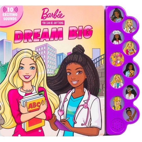 Barbie You Can Be Anything Dream Big 10 Button Sound Books by Maggie Fischer Board Book