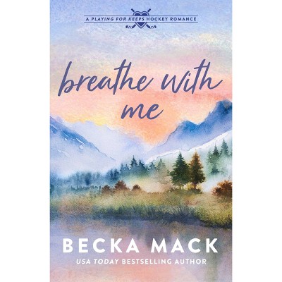 Breathe with Me - (Paperback)
