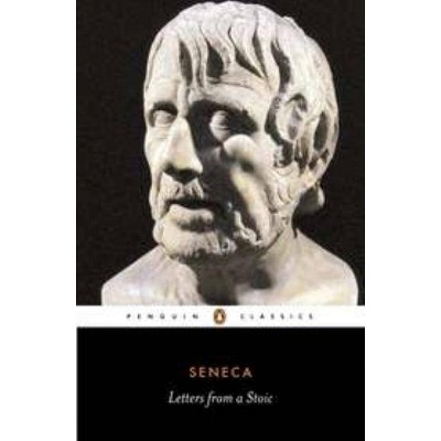 Letters from a Stoic - (Penguin Classics) by  Seneca (Paperback)