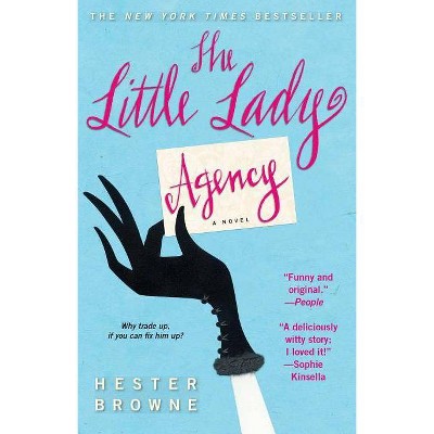 The Little Lady Agency - by  Hester Browne (Paperback)