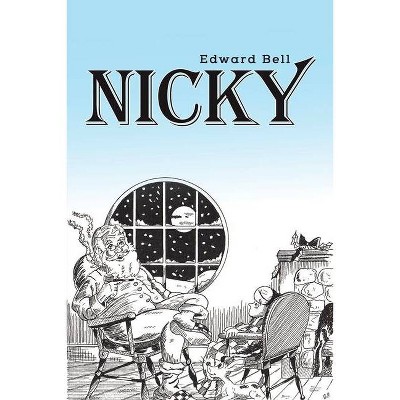 Nicky - by  Edward Bell (Paperback)