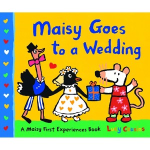 Maisy Goes to a Wedding - by Lucy Cousins - 1 of 1