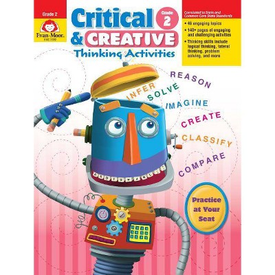 Critical & Creative Thinking ACT Grade 2 - (Critical and Creative Thinking Activities) by  Evan-Moor Educational Publishers (Paperback)