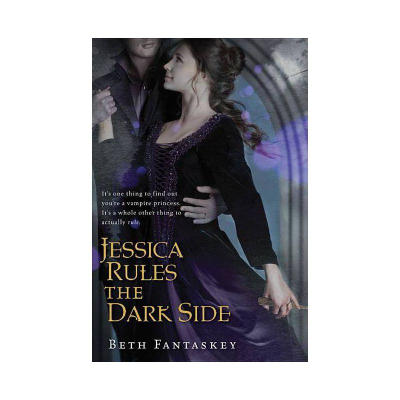 Jessica Rules the Dark Side - by  Beth Fantaskey (Paperback), 1 of 2