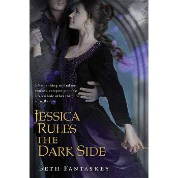 Jessica Rules the Dark Side - by  Beth Fantaskey (Paperback)