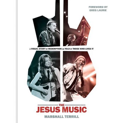 The Jesus Music - by  Marshall Terrill (Hardcover)