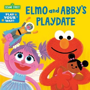 Elmo and Abby's Playdate (Sesame Street) - (Play Your Way) by  Cat Reynolds (Board Book) - 1 of 1