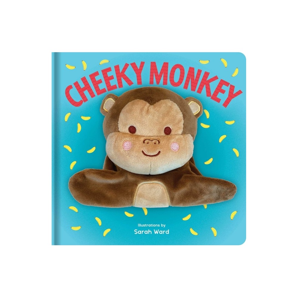 Cheeky Monkey: Hand Puppet Book - (Huggable Hand Puppet Books) (Board Book)