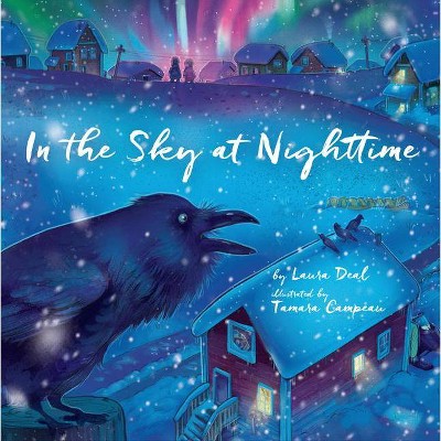 In the Sky at Nighttime - by  Laura Deal (Hardcover)