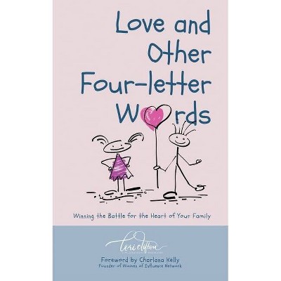 Love and Other Four-Letter Words - by  Lori Clifton (Paperback)