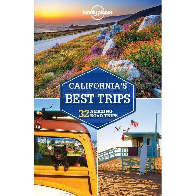  Lonely Planet California's Best Trips - (Trips Regional) 3rd Edition by  Sara Benson (Paperback) 