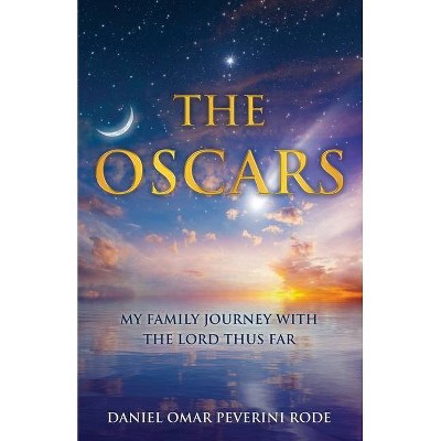 The Oscars - by  Daniel Omar Peverini Rode (Paperback)