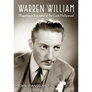 Warren William - by  John Stangeland (Paperback) - 1 of 1