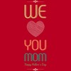 Men's Design By Humans Mother's Day We Love You Mom By tmsarts T-Shirt - 2 of 2