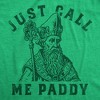 Mens Just Call Me Paddy T Shirt Funny St. Paddys Day Parade Dad Joke Tee For Guys - Crazy Dog Men's T Shirt - 2 of 4