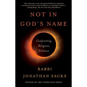 Not in God's Name - by  Jonathan Sacks (Paperback) - 1 of 1
