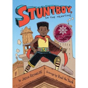 Stuntboy, in the Meantime - by Jason Reynolds (Hardcover) - 1 of 1