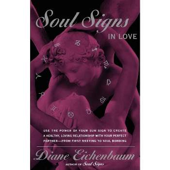 Soul Signs in Love - by  Diane Eichenbaum (Paperback)