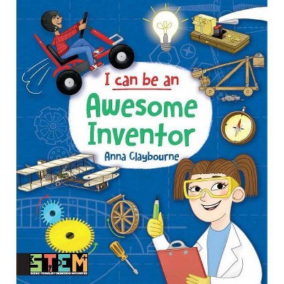 I Can Be an Awesome Inventor - (Dover Children's Activity Books) by  Anna Claybourne (Paperback)