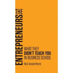 The Entrepreneurs - by Rick Vanderhorst - 1 of 1