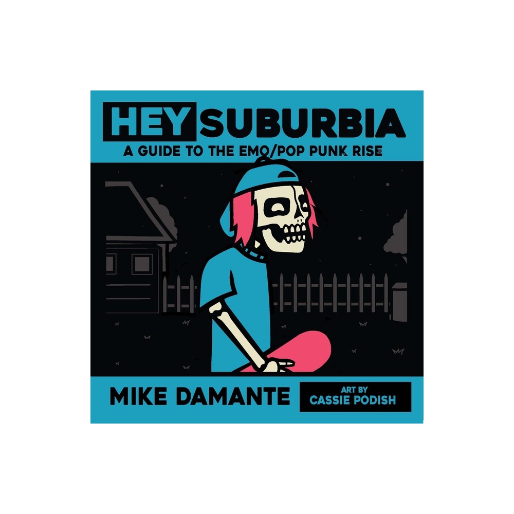 Hey Suburbia - by Mike Damante (Paperback)