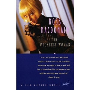 The Wycherly Woman - (Lew Archer) by  Ross MacDonald (Paperback) - 1 of 1