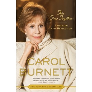 This Time Together - by  Carol Burnett (Paperback) - 1 of 1