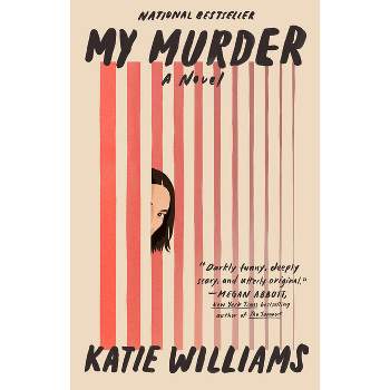 My Murder - by Katie Williams