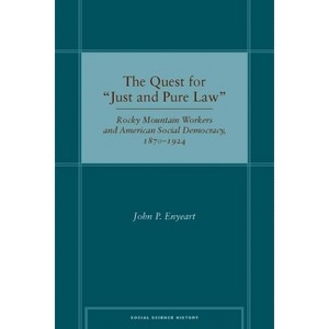 The Quest for Ajust and Pure Lawa - (Social Science History) by  John P Enyeart (Hardcover) - 1 of 1