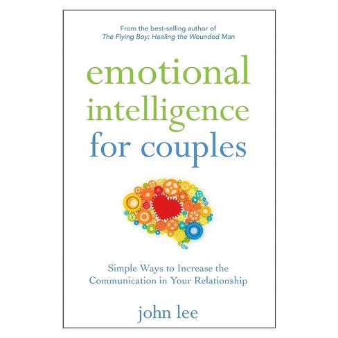 Emotional Intelligence For Couples - By John Lee : Target